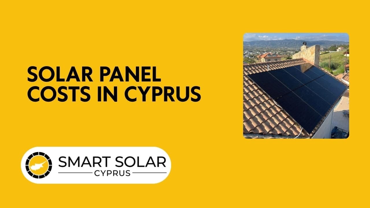 How Much Do Solar Panels Cost in Cyprus? 2026 Guide